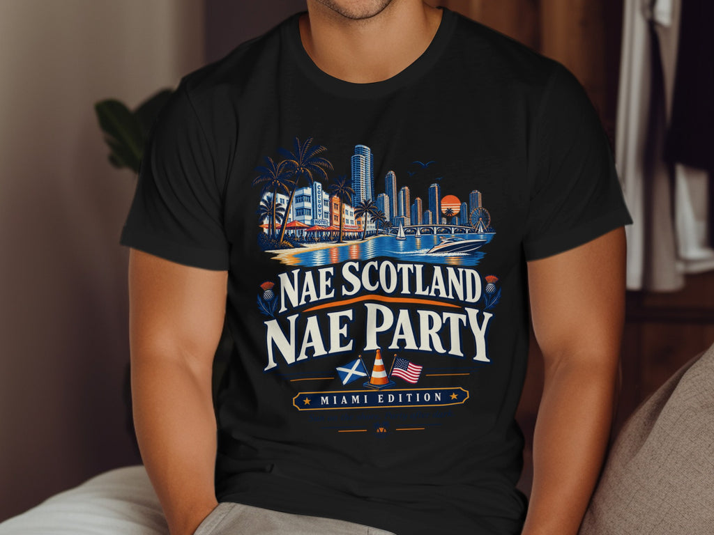 T-shirt with "Nae Scotland Nae Party Miami Edition" text and a Miami beach scene.