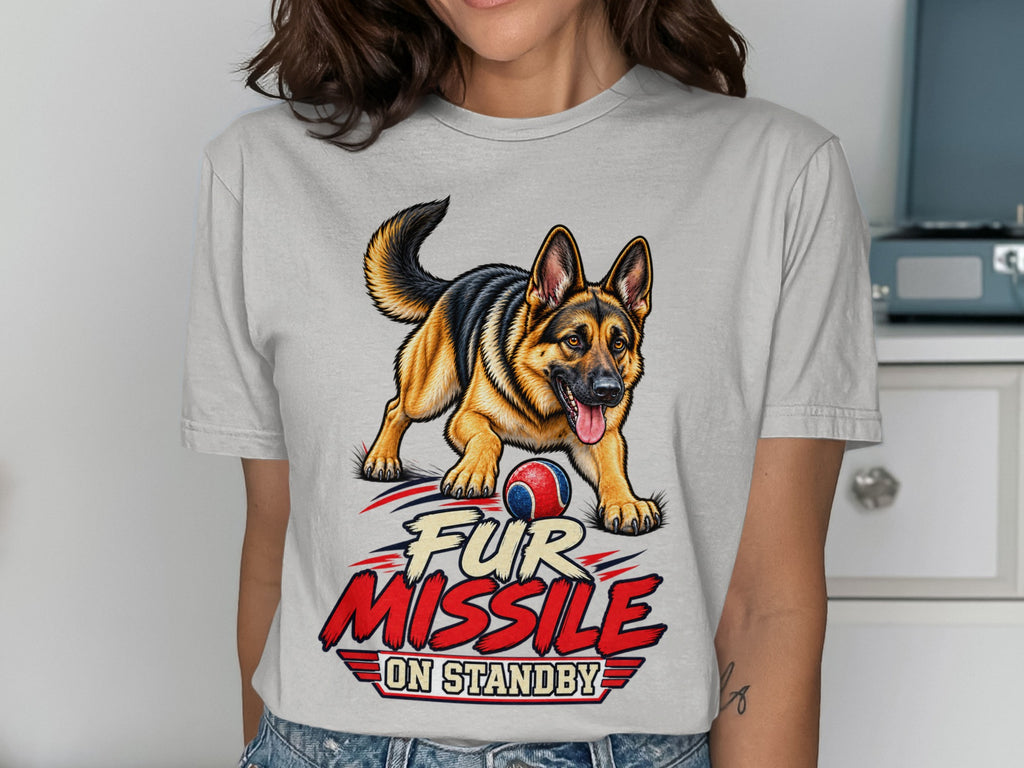 German Shepherd with ball and text "Fur Missile On Standby" on a light gray shirt.