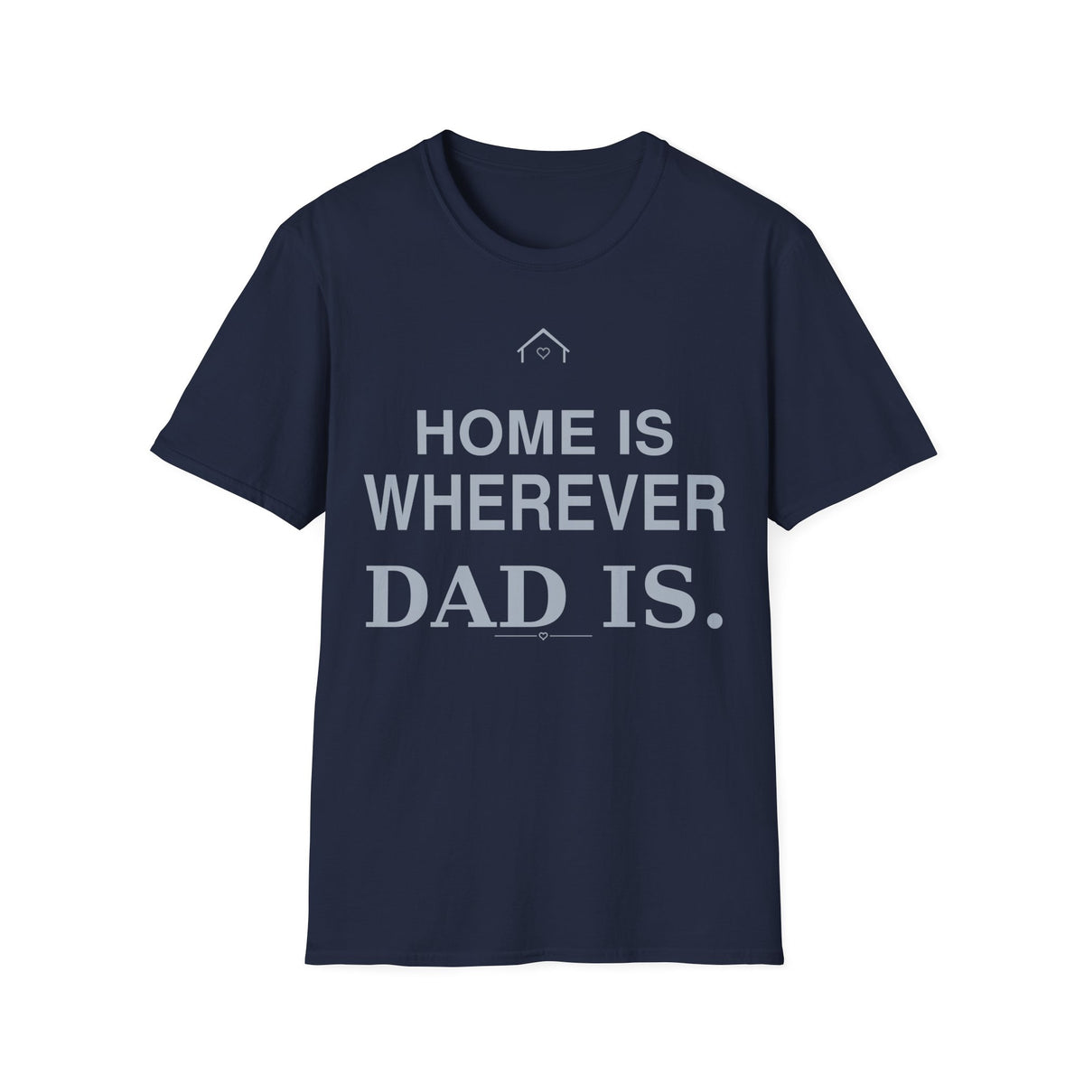 Home Dad T-Shirt
