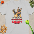 German Shepherd wearing a harness with text "Zero Chill, Maximum Loyalty".