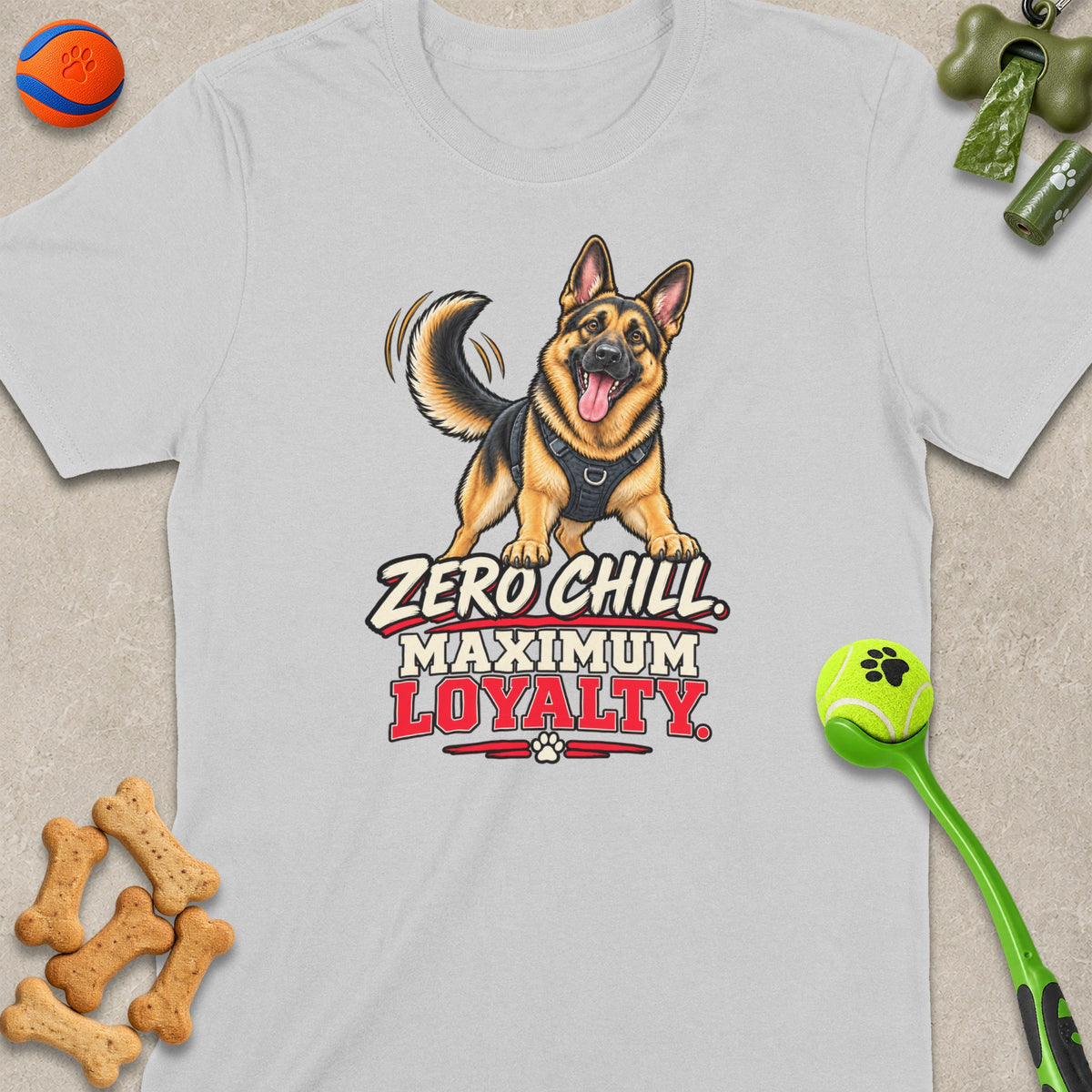 German Shepherd wearing a harness with text "Zero Chill, Maximum Loyalty".