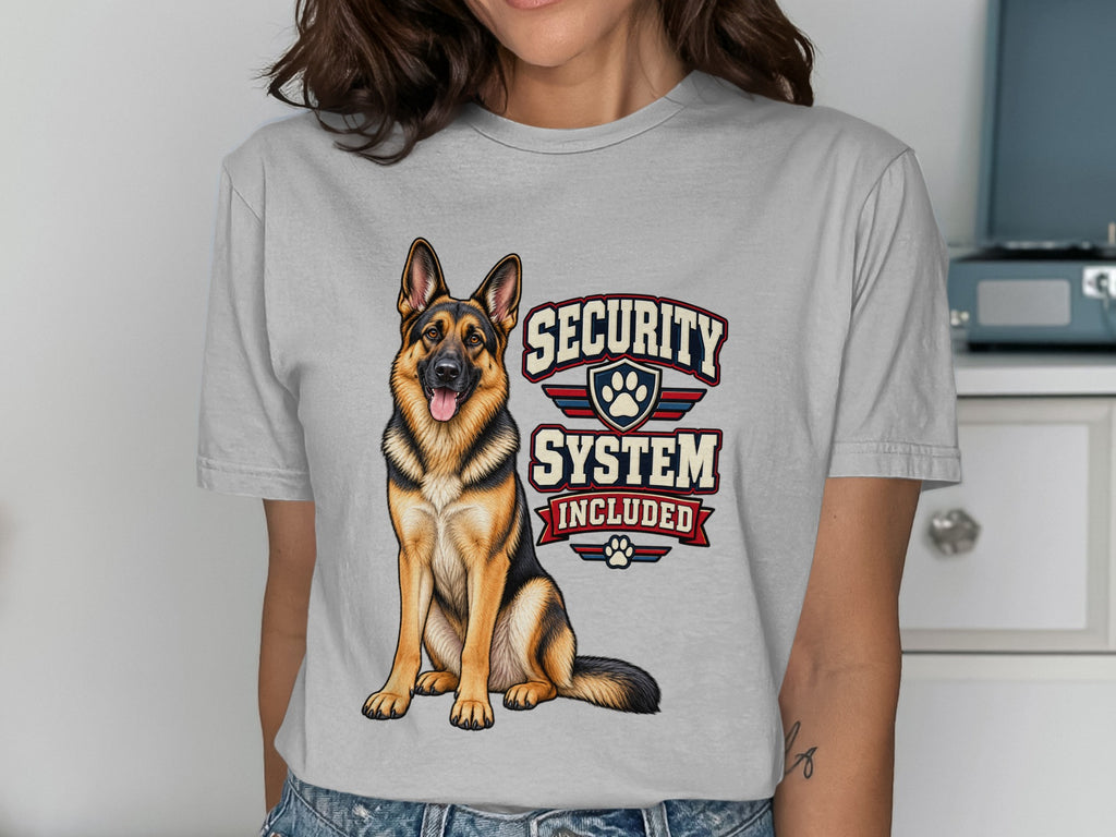 German Shepherd on gray t-shirt with text "SECURITY SYSTEM INCLUDED."