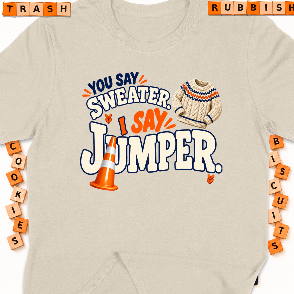 Beige t-shirt with "You say Sweater, I say Jumper" text and illustrations.
