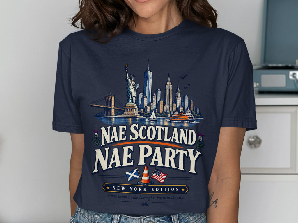New York City skyline with Statue of Liberty, Brooklyn Bridge, and text "Nae Scotland Nae Party".