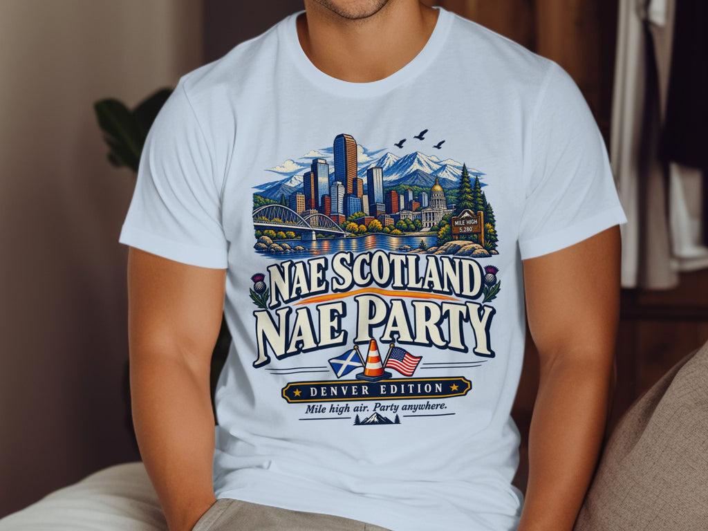 T-shirt with Denver skyline, Scottish and US flags, and text "Nae Scotland Nae Party".
