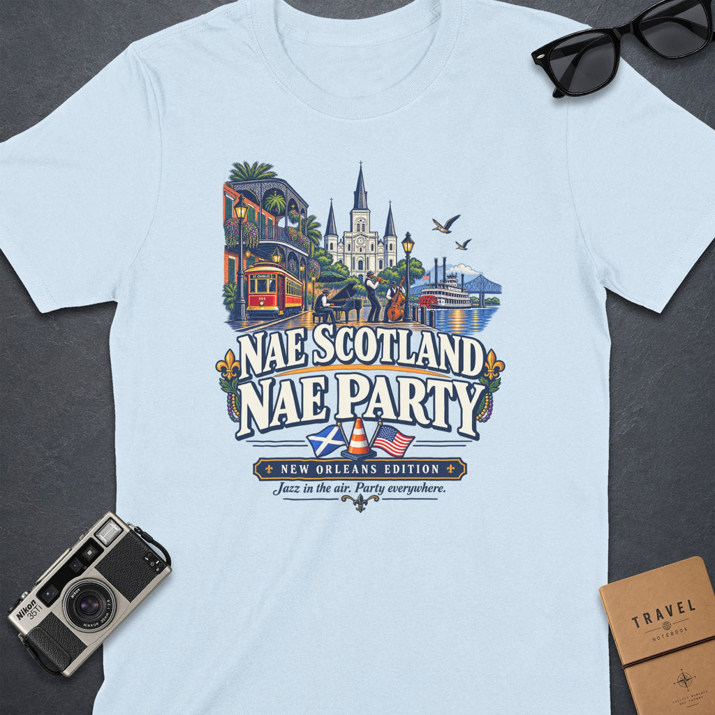 Light blue t-shirt with New Orleans scene and text "Nae Scotland Nae Party".