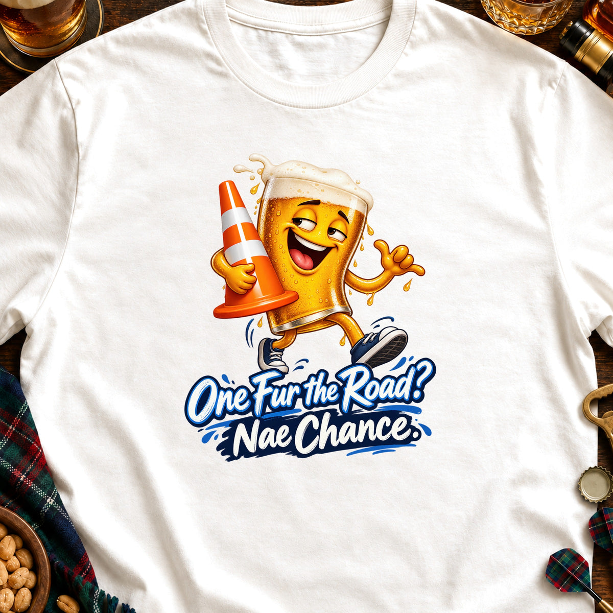 T-shirt graphic of a cartoon beer glass holding a traffic cone with text "One Fur the Road? Nae Chance."