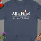 Navy t-shirt with "Affa Fine! Very good / delicious!" text and a traffic cone.