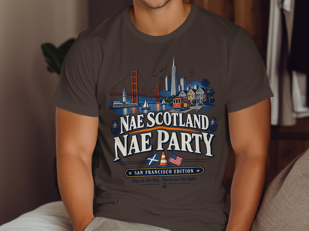 T-shirt with San Francisco skyline, "Nae Scotland Nae Party," and slogan.