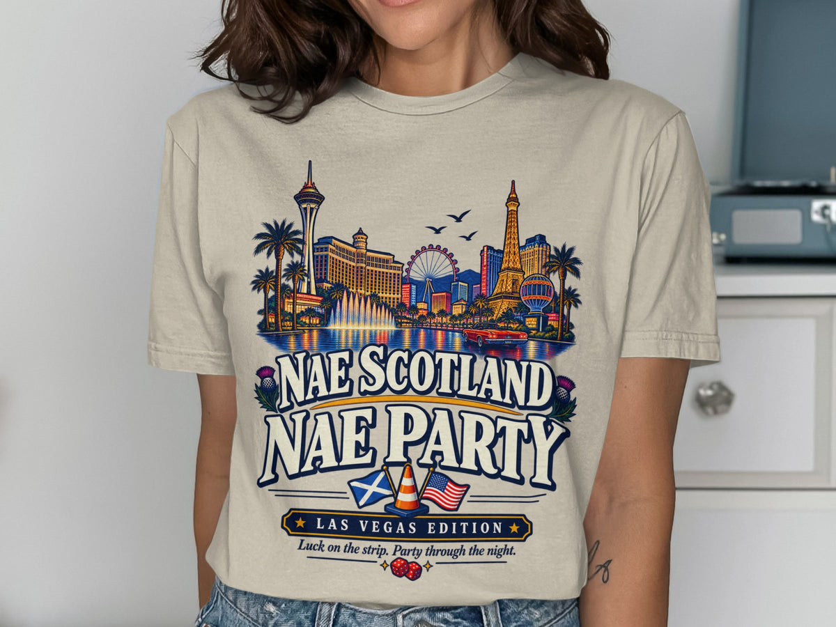 T-shirt with Las Vegas skyline and text "Nae Scotland Nae Party".