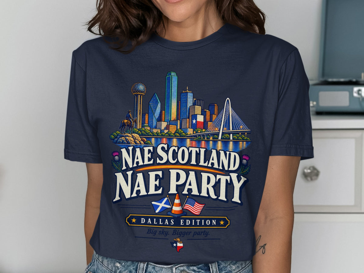 Dallas skyline graphic with text "Nae Scotland Nae Party Dallas Edition".