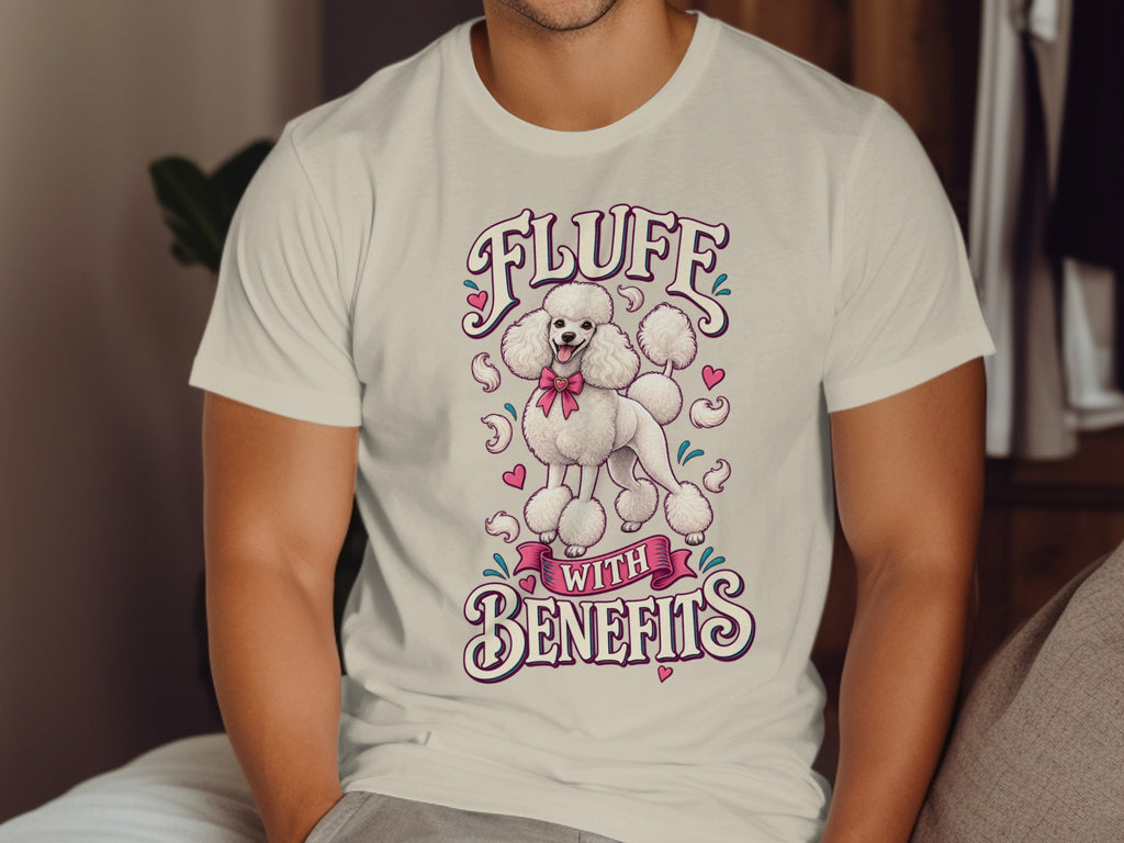 White t-shirt with poodle graphic and text "Fluff with Benefits".