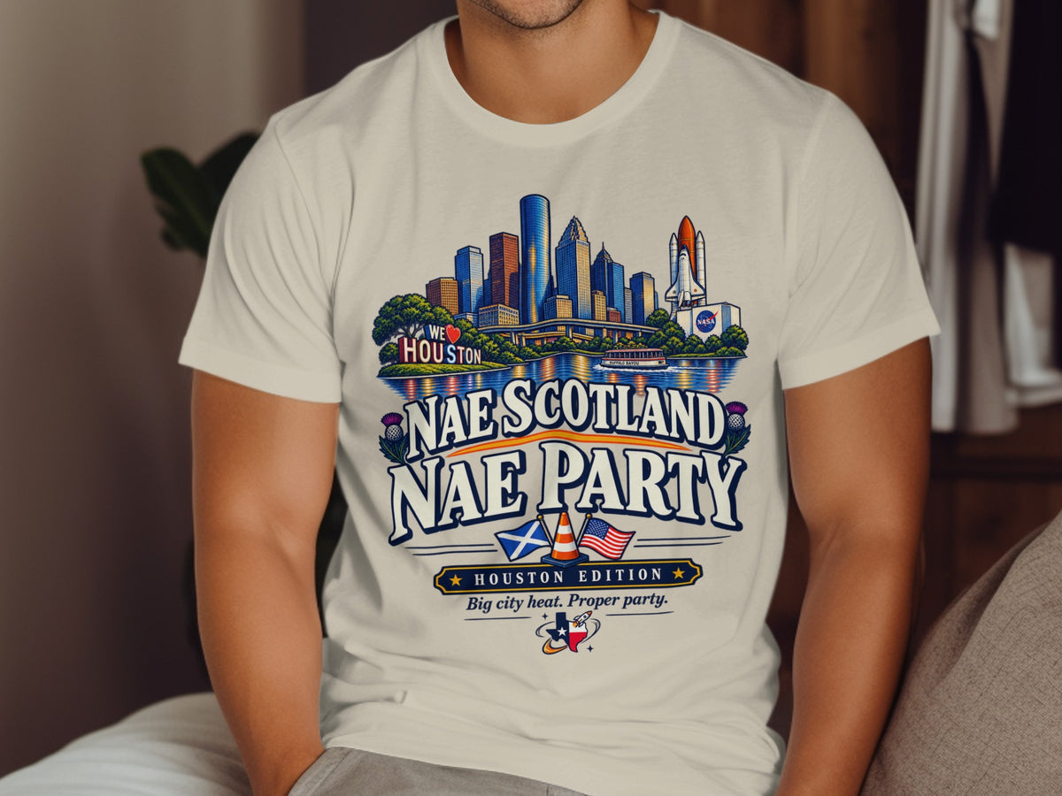 Houston skyline graphic with "Nae Scotland Nae Party" and "Houston Edition" text.