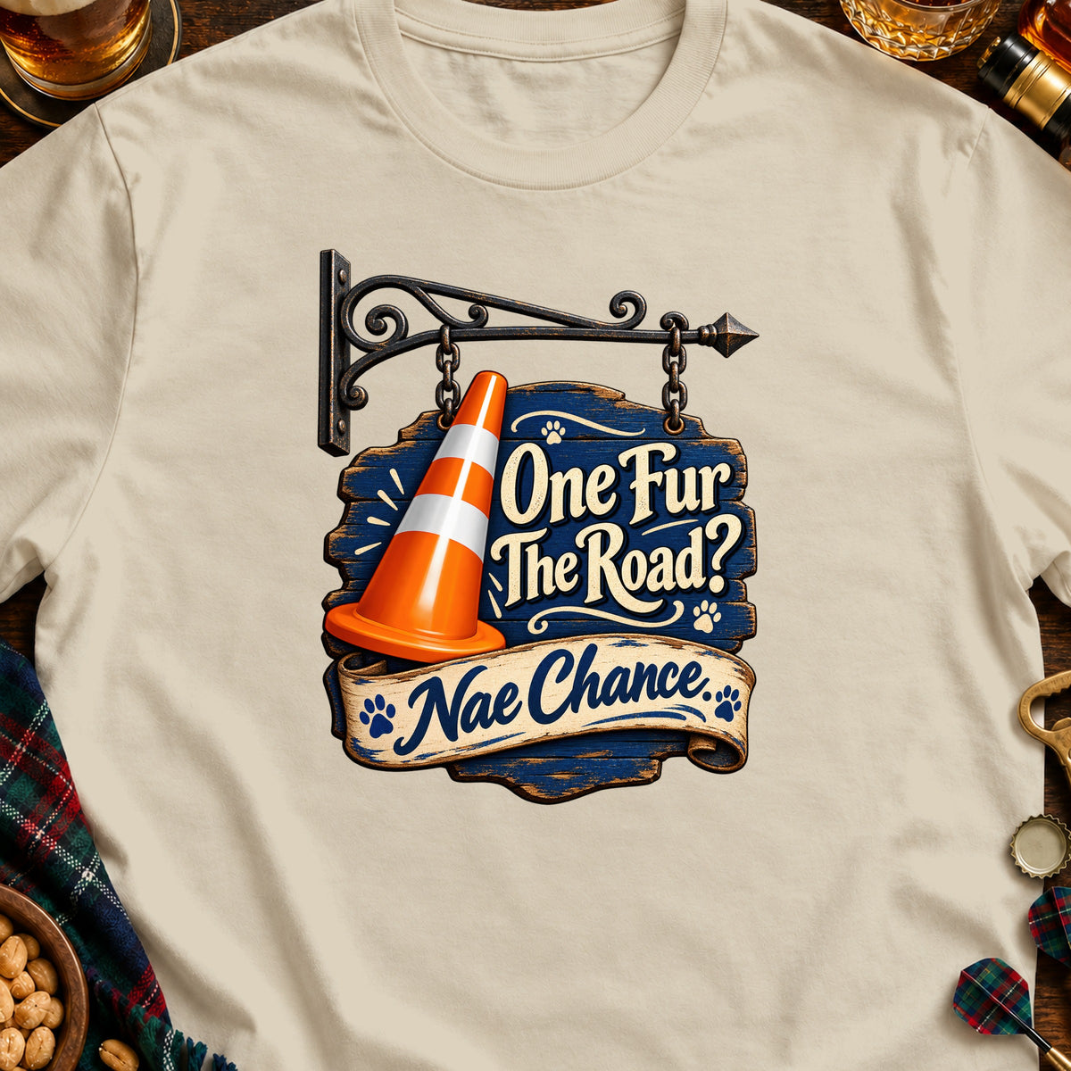 T-shirt with "One Fur The Road? Nae Chance" text and a traffic cone.