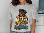 Rottweiler illustration with "Life is Better with a Rottweiler" text.