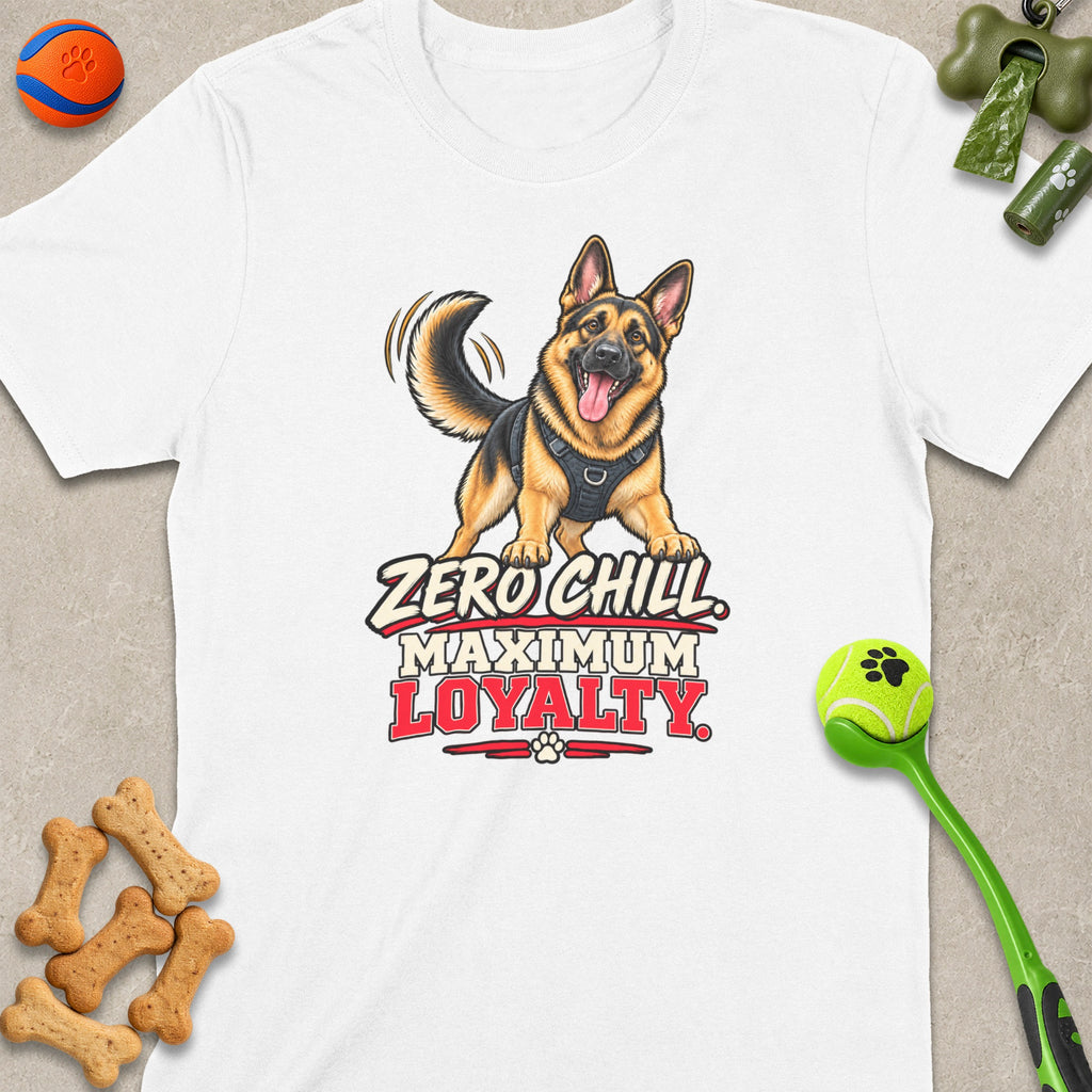 German Shepherd graphic with text "Zero Chill Maximum Loyalty" on white t-shirt.
