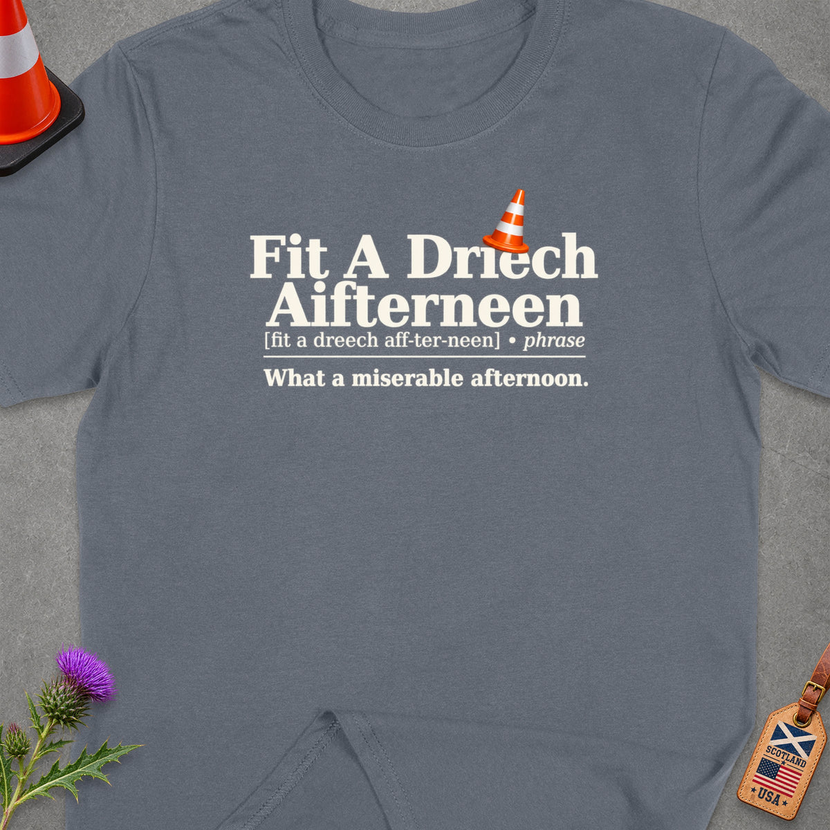 Grey t-shirt with "Fit A Driech Aifterneen" and definition.