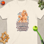 Cream t-shirt with "Standard Poodle Unstandard Attitude" text and poodle graphic.