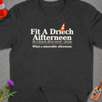 Dark grey t-shirt with "Fit A Driech Aifterneen" and definition.