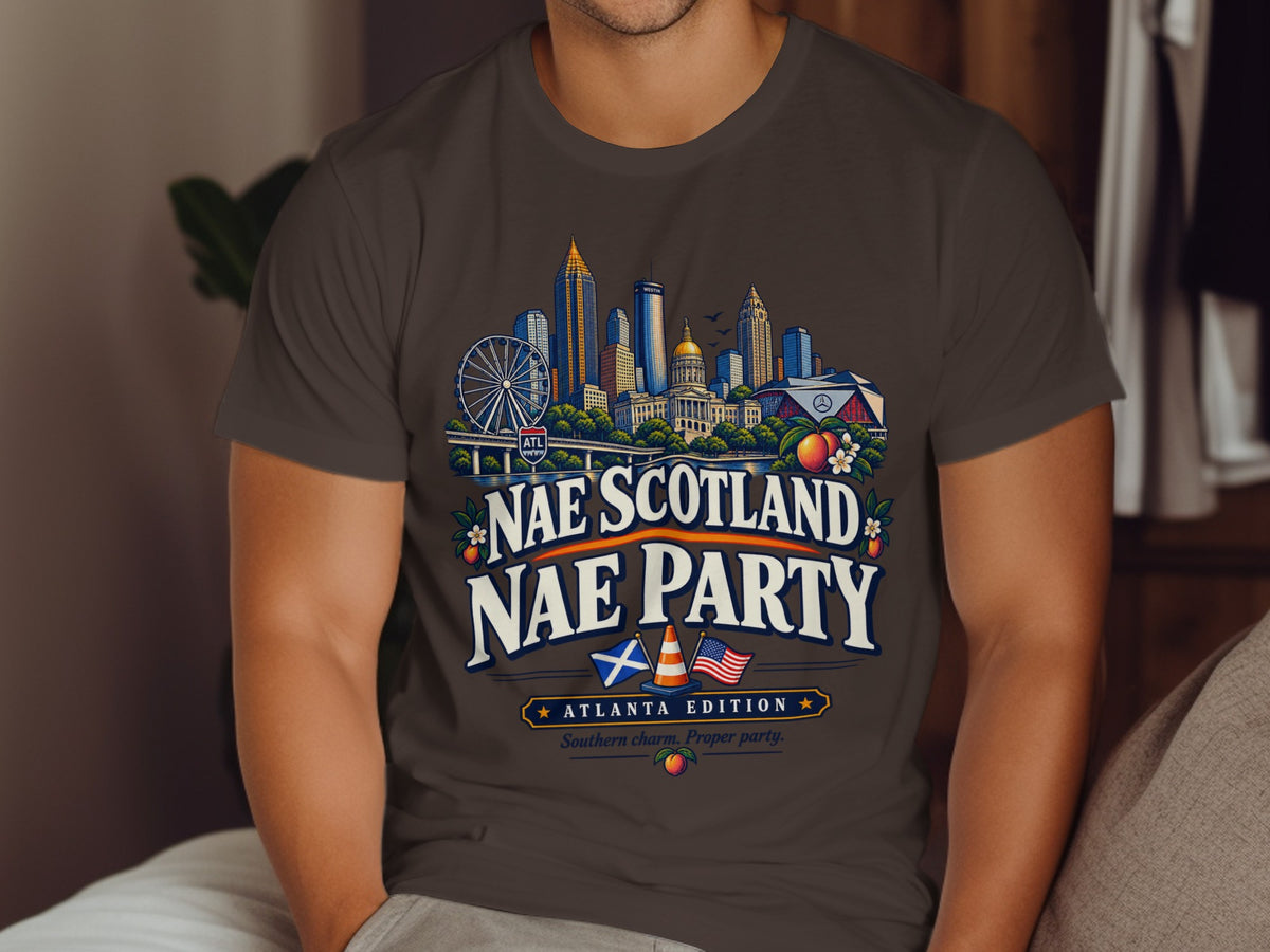T-shirt with Atlanta skyline, Nae Scotland Nae Party, Atlanta Edition text.