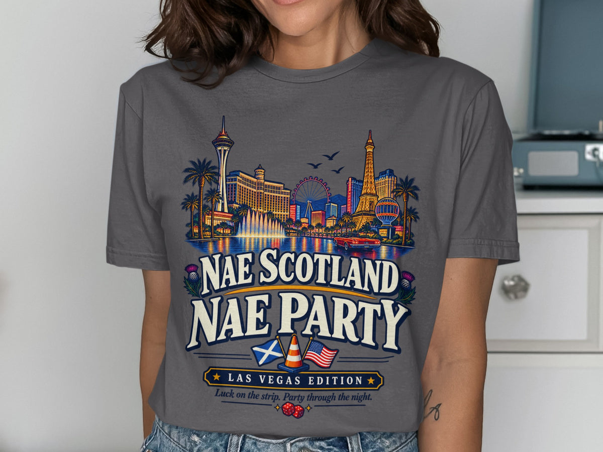 Graphic tee with Las Vegas skyline, "Nae Scotland Nae Party" and "Las Vegas Edition."